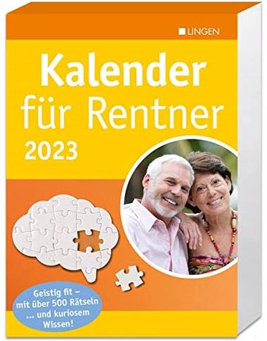 Lingen, Helmut Verlag Kalender für Rentner 2023 - Denksport für jeden Tag: Abreißkalender mit 